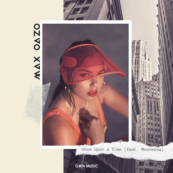 Once Upon a Time — Max Oazo