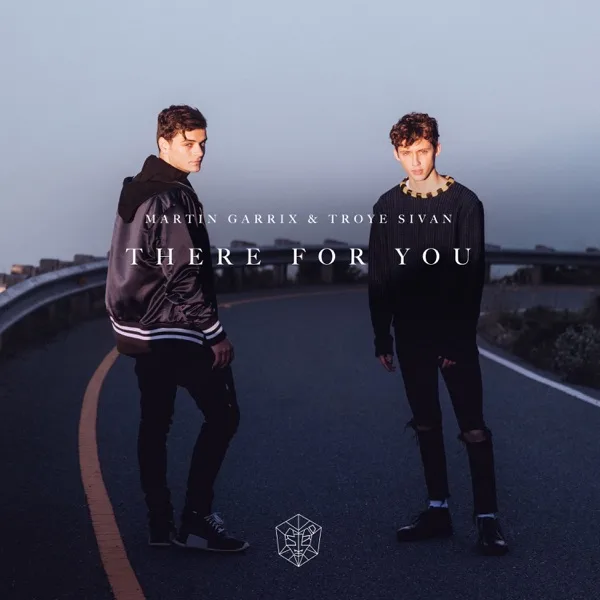 There for You — Martin Garrix & Troye Sivan